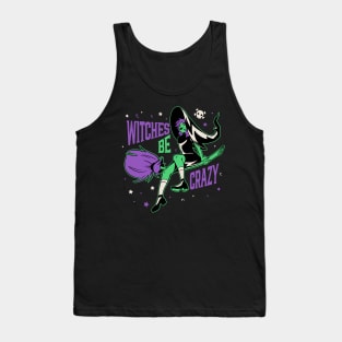 Witches Be Crazy // Funny Halloween Witch on a Broomstick Tank Top